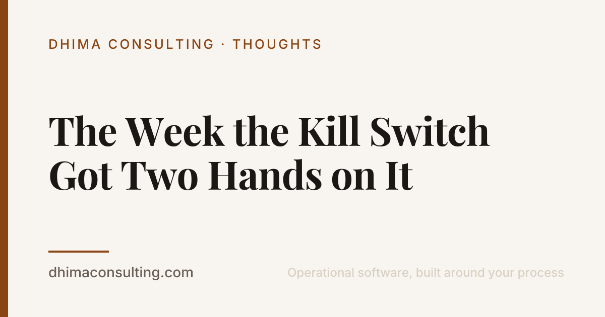 The Week the Kill Switch Got Two Hands on It